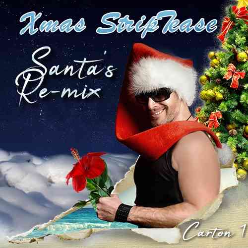 Xmas Striptease: Santa's Re-mix (2020) торрент