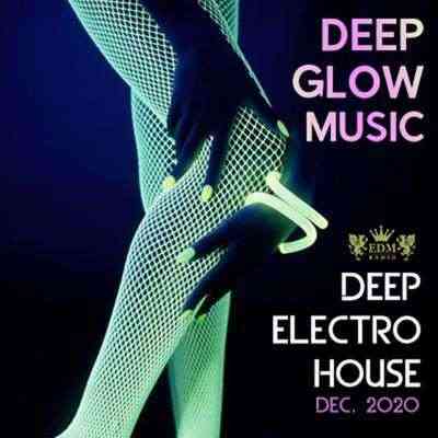 Deep Glow Electro House (2020) торрент