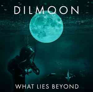 Dilmoon - What Lies Beyond (2020) торрент