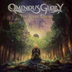 Ominous Glory - The Elven Dream (2021) торрент