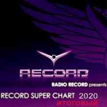 Record Super Chart 2020 Итоговый (2020) торрент