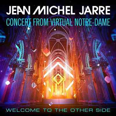 Jean-Michel Jarre - Welcome to the Other Side (2021) торрент