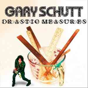 Gary Schutt - Drastic Measures (2021) торрент