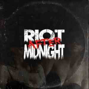 Riot After Midnight - Riot After Midnight