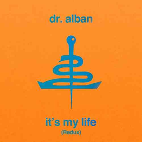 Dr. Alban - It's My Life [Redux] (2020) торрент