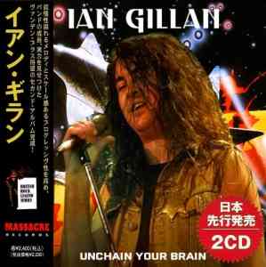 Ian Gillan - Unchain Your Brain