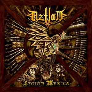 Aztlan - Legion Mexica (2021) торрент