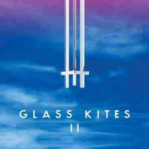 Glass Kites - Glass Kites II (2021) торрент