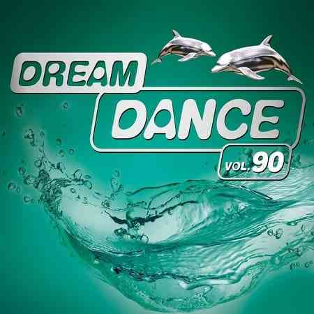 Dream Dance Vol.90 [3CD] (2021) торрент