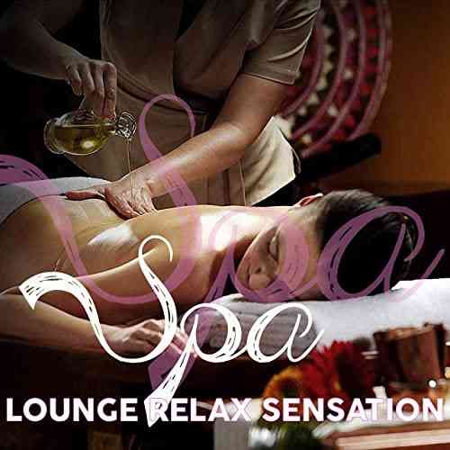 Spa Lounge Relax Sensation (2021) торрент