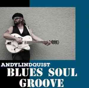 Andy Lindquist - Blues Soul Groove (2021) торрент