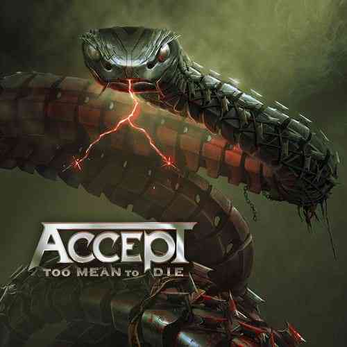 Accept - Too Mean to Die (2021) торрент