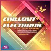 Chillout Electronic: Relax Set (2021) торрент