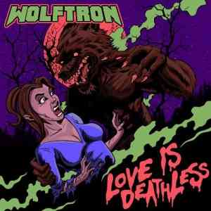 Wolftron - Love Is Deathless (2021) торрент