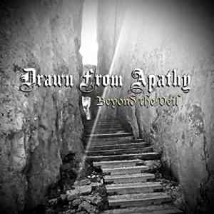 Drawn From Apathy - Beyond The Veil (2021) торрент