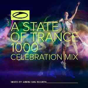 A State Of Trance 1000 - Celebration Mix (Mixed by Armin van Buuren)