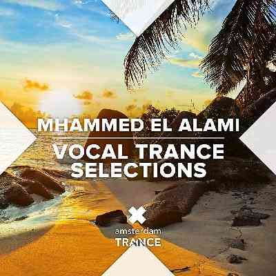 Mhammed El Alami Vocal Trance Selections (2021) торрент