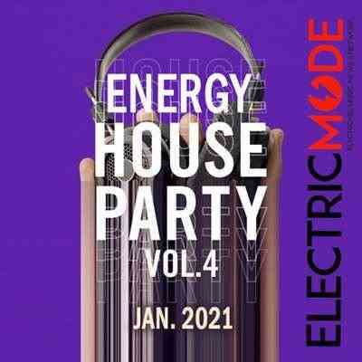 Energy House Party (Vol.04) (2021) торрент
