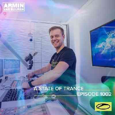 Armin van Buuren &amp; Ferry Corsten - A State of Trance 1002 (2021) торрент