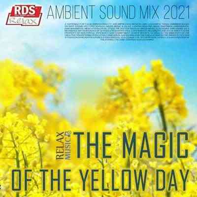 The Magic Of The Yellow Day