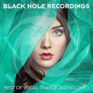 Black Hole Recordings Presents Best Of Vocal Trance 2021 Vol 1