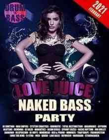 Love Juice: Naked Bass Party