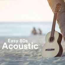 Easy 80s Acoustic