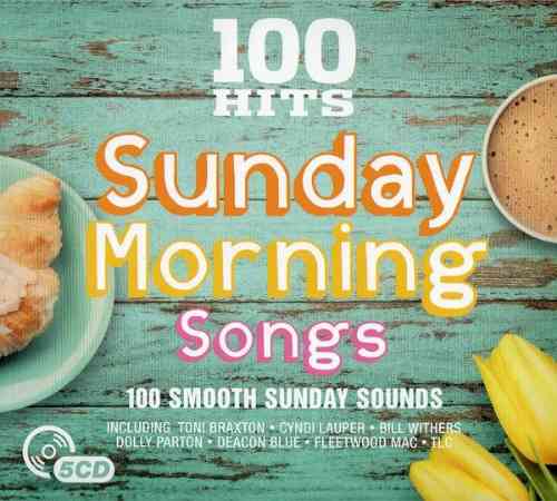 100 Hits: Sunday Morning Songs (2021) торрент