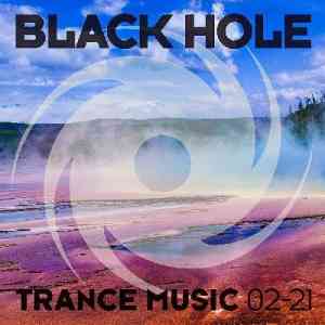 Black Hole Trance Music 02-21 (2021) торрент