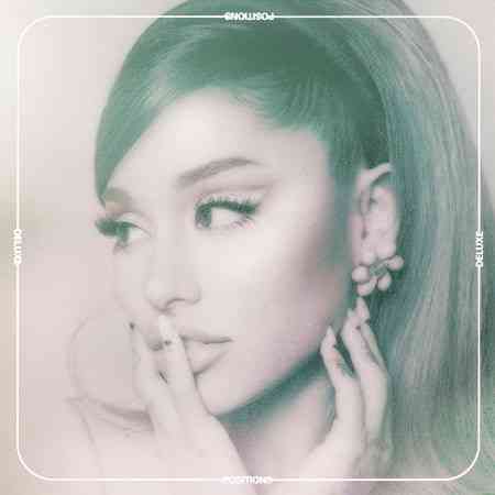 Ariana Grande - Positions [Deluxe]