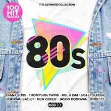 100 Hit Tracks The Ultimate 80s (5CD) (2021) торрент