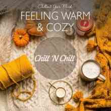 Feeling Warm &amp; Cozy: Chillout Your Mind (2021) торрент