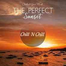 The Perfect Sunset Chillout Your Mind