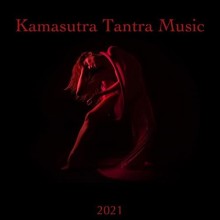 Kamasutra Tantra Music 2021 (2021) торрент