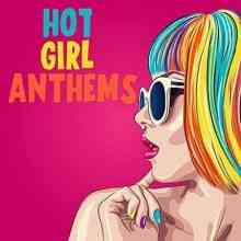 Hot Girl Anthems (2021) торрент
