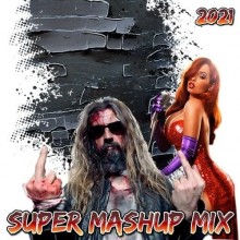 Super Mashup Mix (2021) торрент