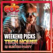 Weekend Picks: Tech House Electro Party