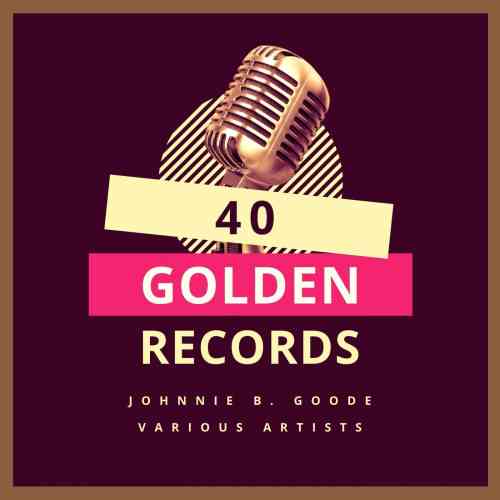 ohnny B. Goode [40 Golden Records] (2021) торрент