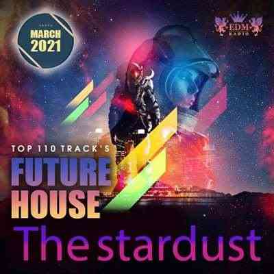 The Stardust: Future House Party
