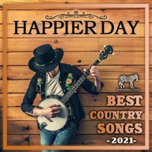 Happier Day: Best Country Songs (2021) торрент