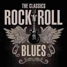 The Classics: Rock 'n' Roll Blues