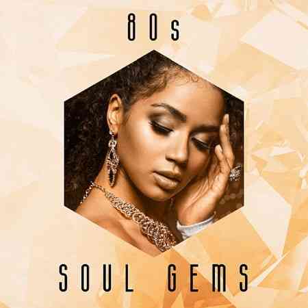 80s Soul Gems (2021) торрент