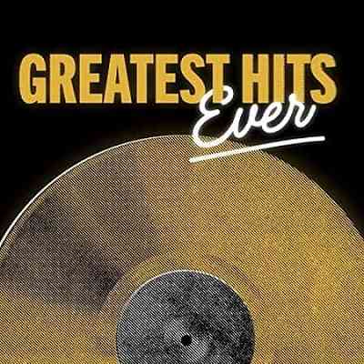 Greatest Hits Ever (2021) торрент