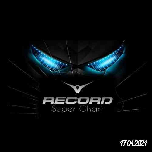 Record Super Chart 17.04.2021 (2021) торрент