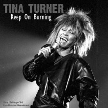 Tina Turner - Keep On Burning [Live '84] (2021) торрент