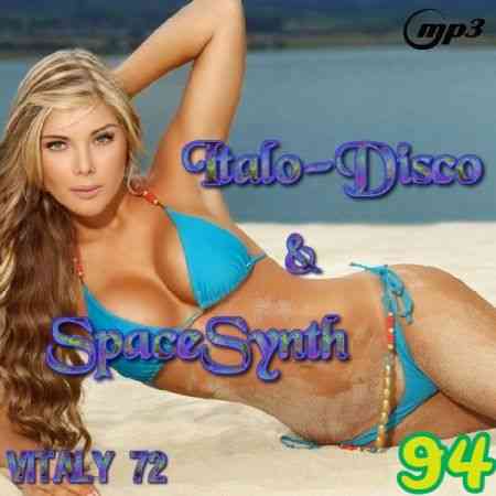 Italo Disco &amp; SpaceSynth ot Vitaly 72 [94] (2021) торрент