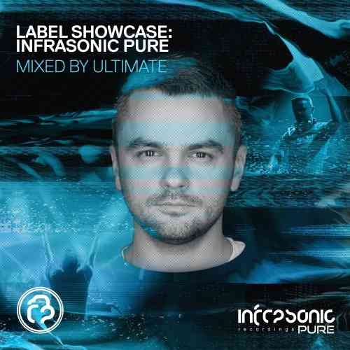 Label Showcase: Infrasonic Pure (Mixed By Ultimate) (2021) торрент