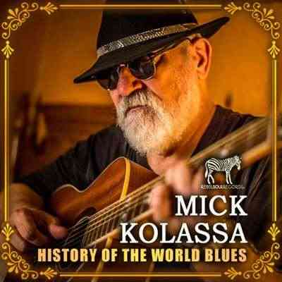 Miсk Kоlаssа - History Of The World Blues 2014-2020 (2021) торрент