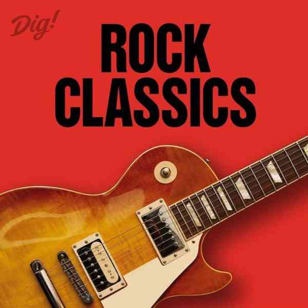 Dig! Rock Classics (2021) торрент