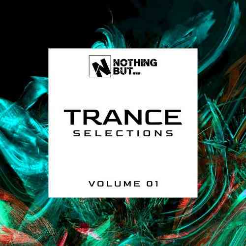 Nothing But... Trance Selections Vol 01-02 (2021) торрент